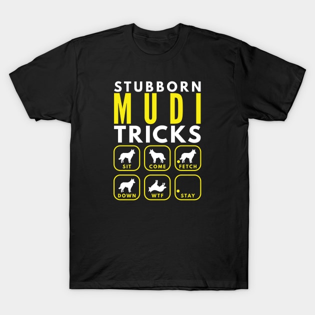 Stubborn Mudi Tricks - Dog Training T-Shirt by DoggyStyles